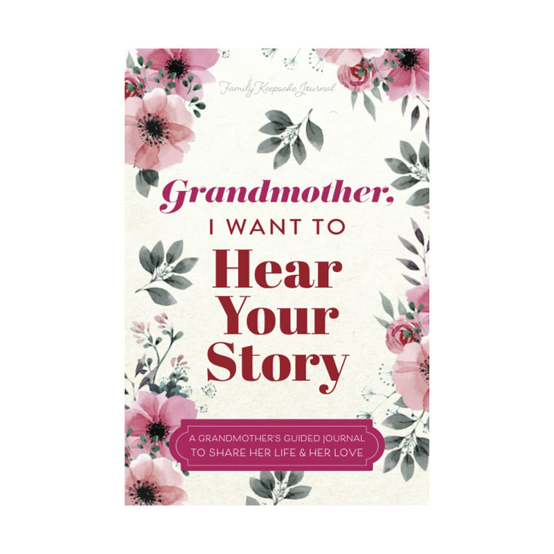 I Want to Hear Your Story - For Grandparents