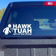 Load image into Gallery viewer, 🤣Hawk Tuah Sticker | Spit on That Thang Car